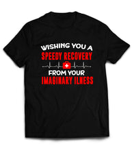 Load image into Gallery viewer, T Shirt Speedy Recovery from Your Imaginary Illness First Aid Red White   by Market Trendz