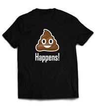Load image into Gallery viewer, Sh!T Happens T-Shirt Sh!T Happens Humor Funny Emoji  by Market Trendz